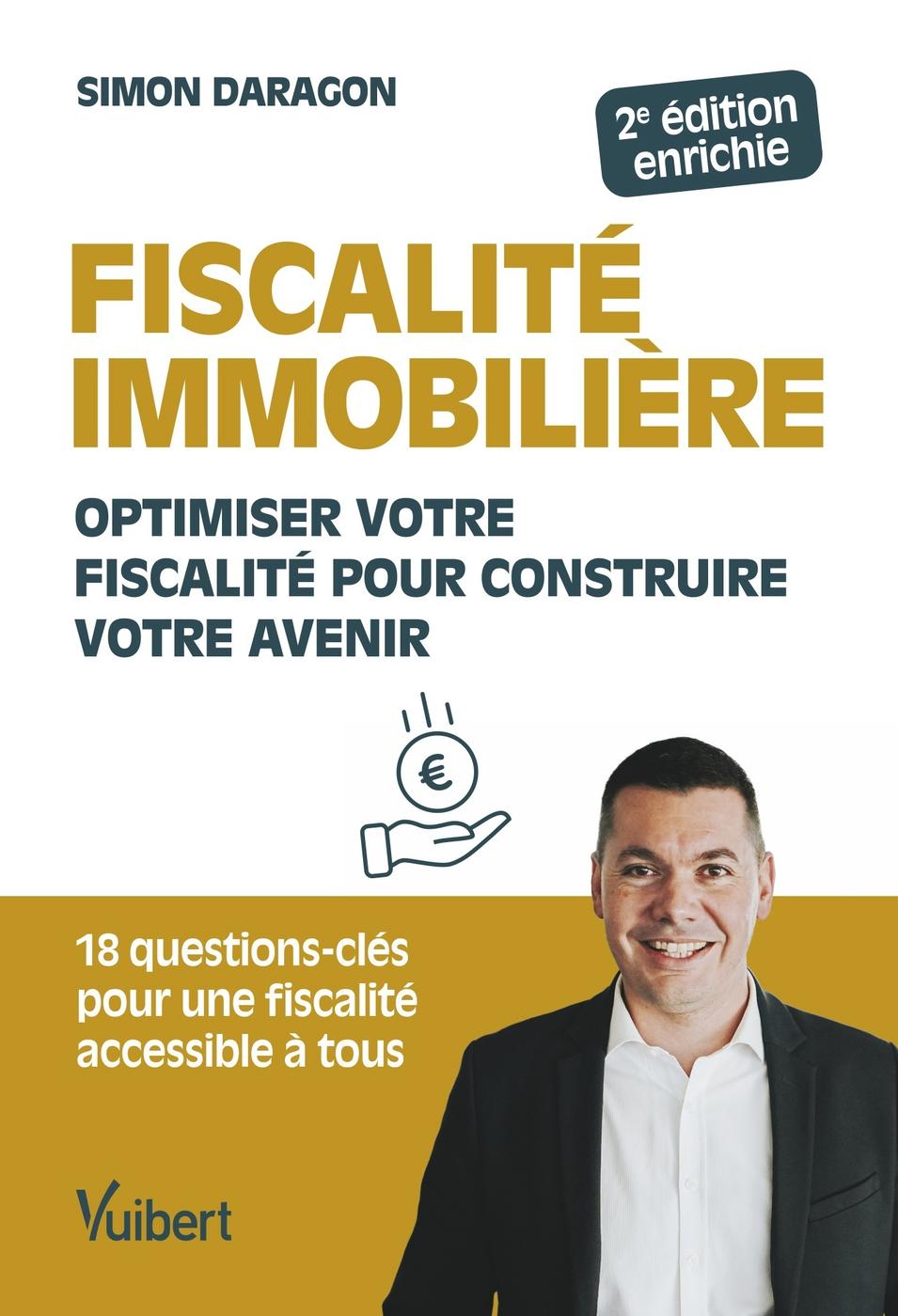 Fiscalité immobilière · 2e édition enrichie